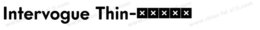 Intervogue Thin字体转换